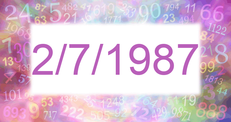 Numerología de la fecha 2/7/1987