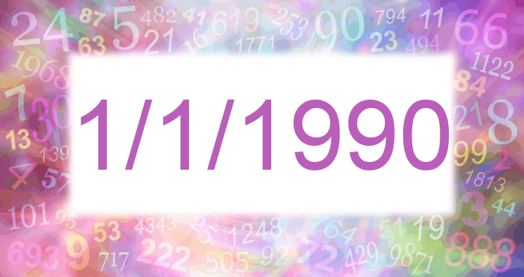 Numerología de la fecha 1/1/1990