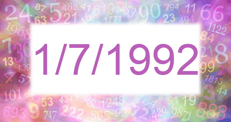 Numerología de la fecha 1/7/1992