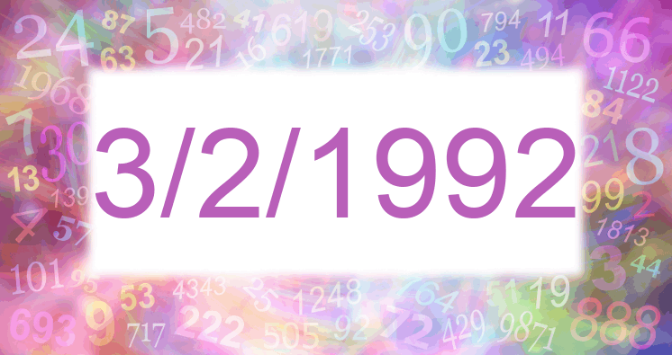 Numerología de la fecha 3/2/1992