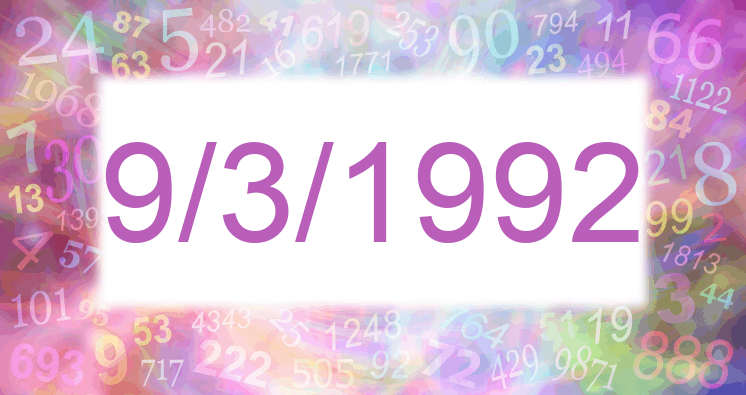Numerología de la fecha 9/3/1992