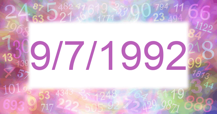 Numerología de la fecha 9/7/1992