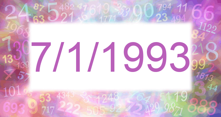Numerología de la fecha 7/1/1993
