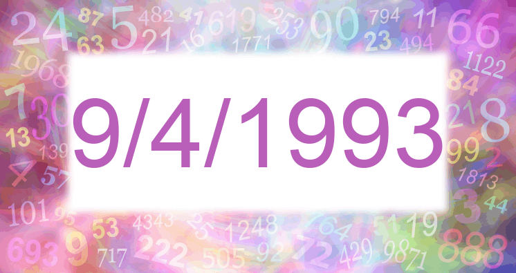 Numerología de la fecha 9/4/1993