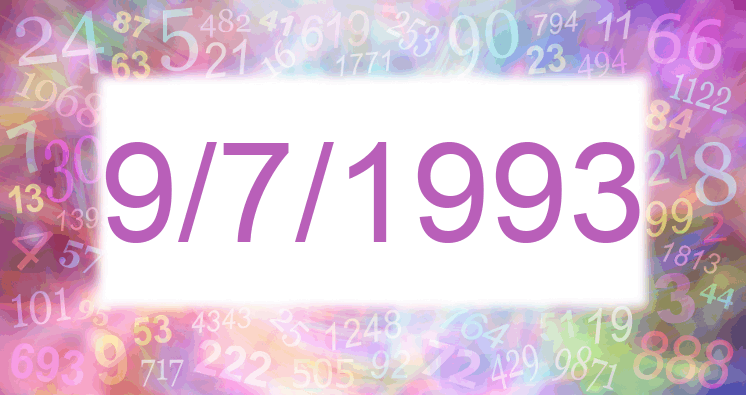 Numerología de la fecha 9/7/1993