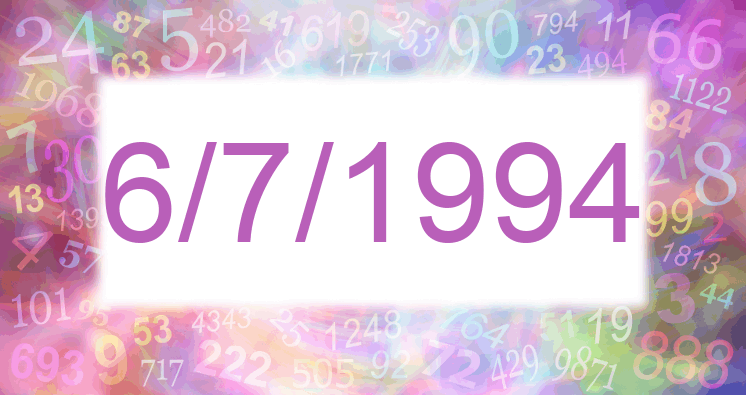 Numerología de la fecha 6/7/1994