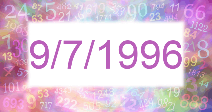 Numerología de la fecha 9/7/1996