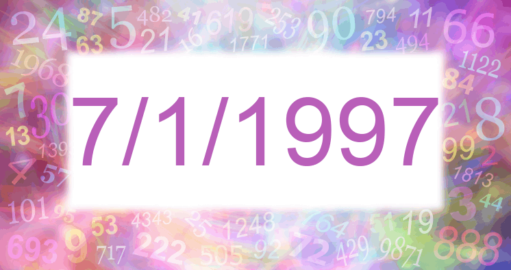 Numerología de la fecha 7/1/1997