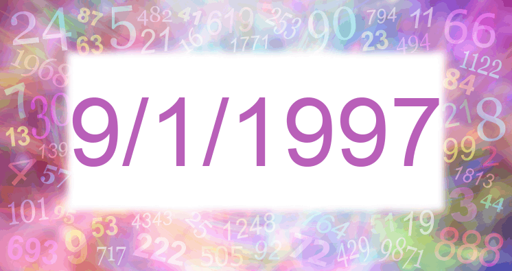 Numerología de la fecha 9/1/1997