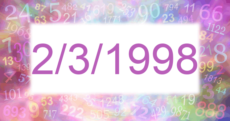 Numerología de la fecha 2/3/1998