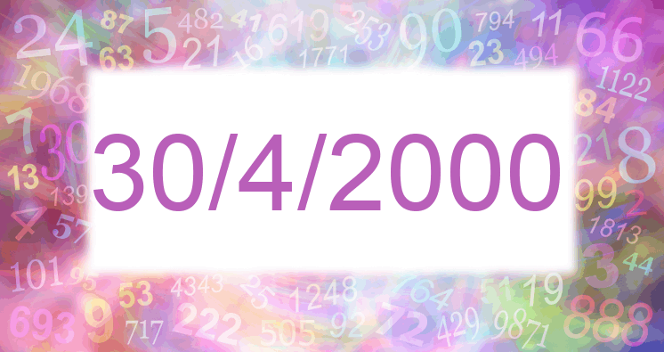 Numerología de la fecha 30/4/2000