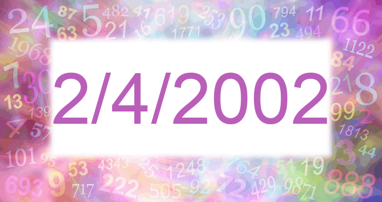 Numerología de la fecha 2/4/2002