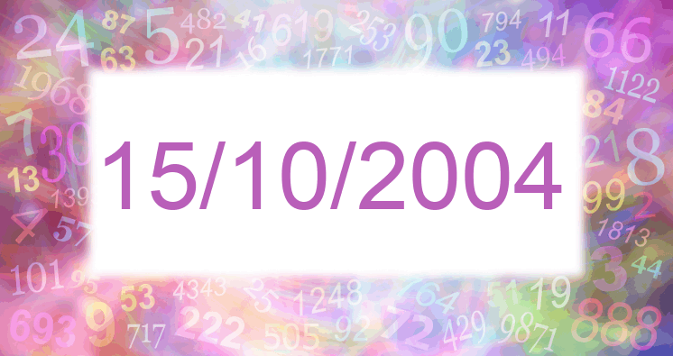Numerología de la fecha 15/10/2004