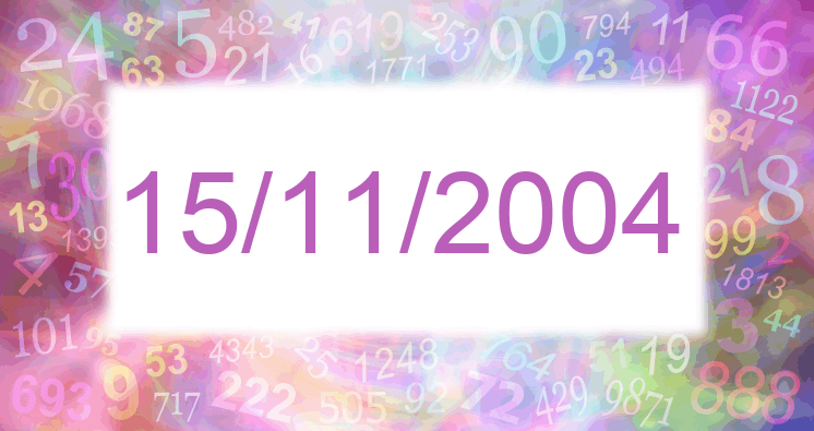 Numerología de la fecha 15/11/2004