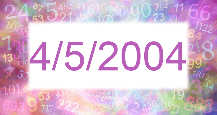 Numerología de la fecha 4/5/2004