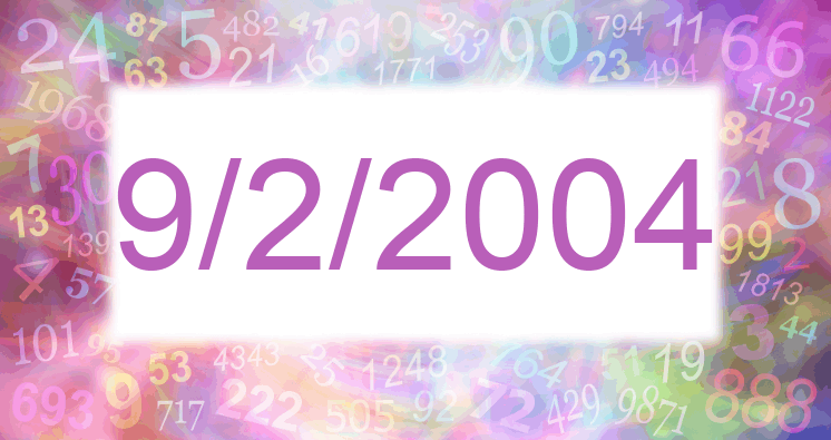 Numerología de la fecha 9/2/2004