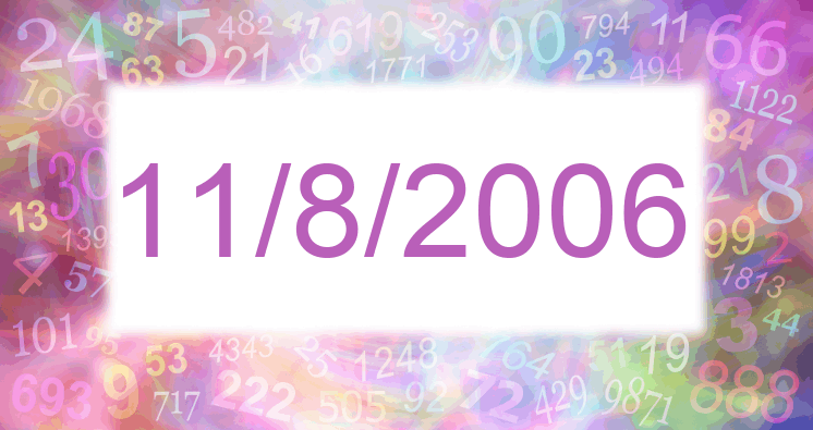 Numerología de la fecha 11/8/2006