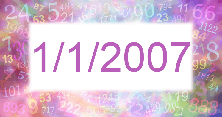 Numerología de la fecha 1/1/2007