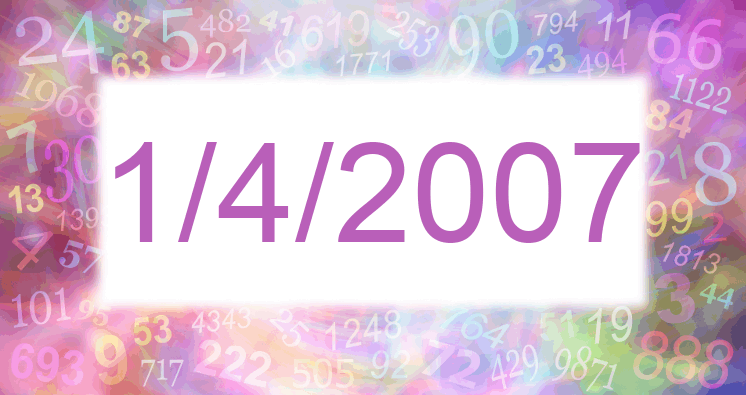 Numerología de la fecha 1/4/2007