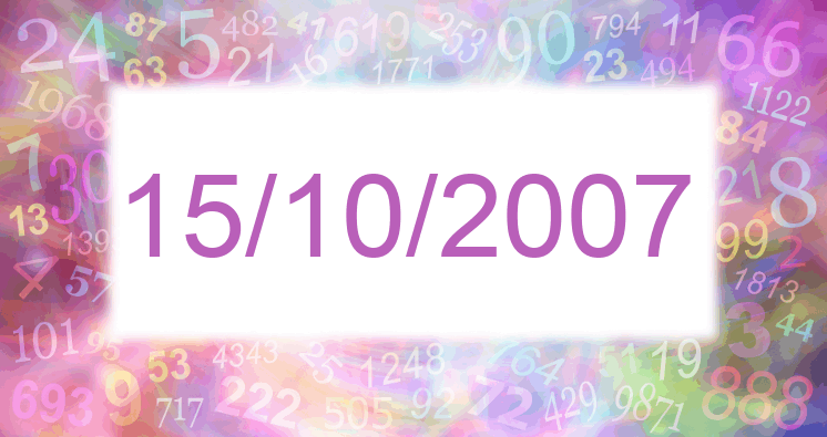 Numerología de la fecha 15/10/2007