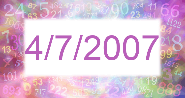 Numerología de la fecha 4/7/2007
