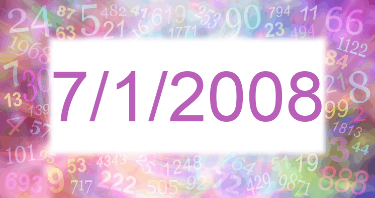 Numerología de la fecha 7/1/2008