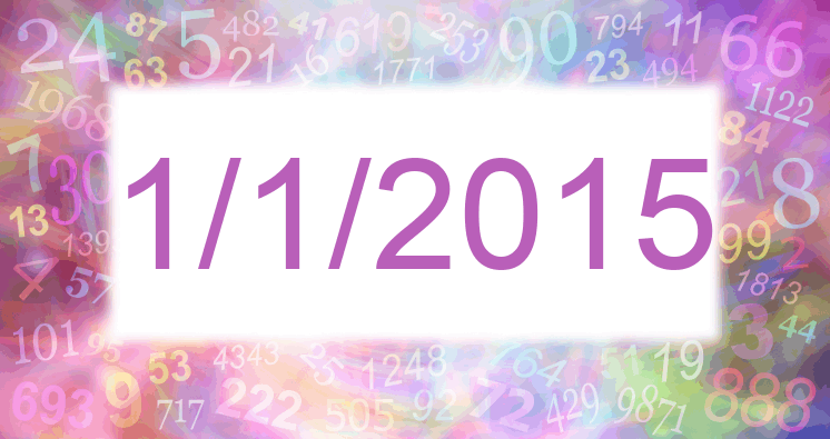 Numerología de la fecha 1/1/2015