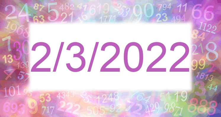 Numerología de la fecha 2/3/2022