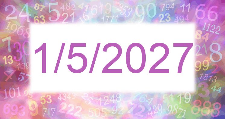 Numerología de la fecha 1/5/2027