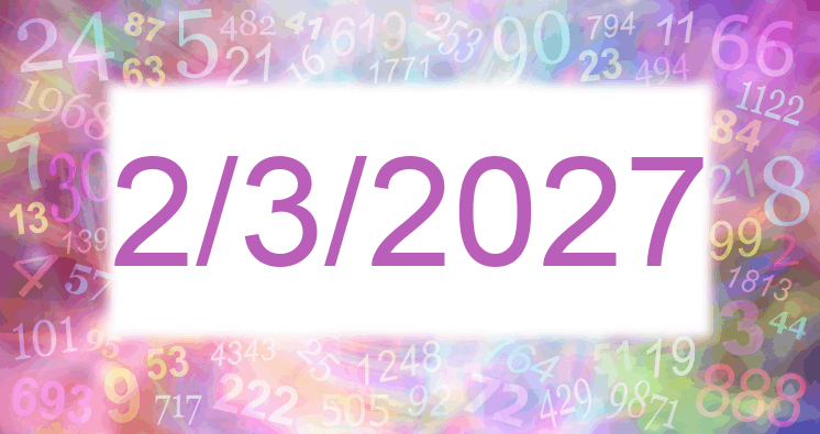 Numerología de la fecha 2/3/2027