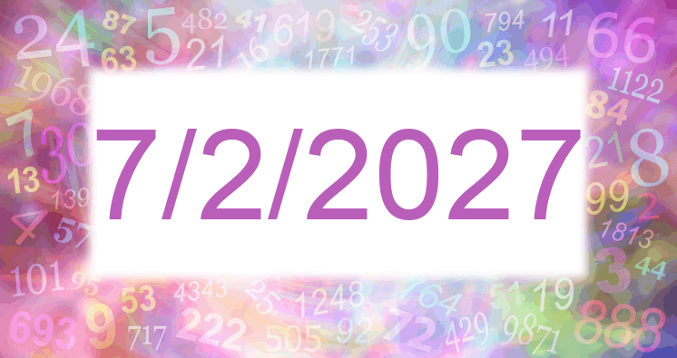 Numerología de la fecha 7/2/2027